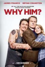 Watch Why Him? 2KMovies