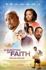 Watch A Question of Faith 2KMovies