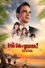Watch The Other Side of Heaven 2: Fire of Faith 2KMovies