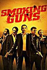 Watch Smoking Guns 2KMovies