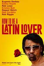 Watch How to Be a Latin Lover 2KMovies