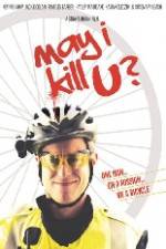 Watch May I Kill U 2KMovies