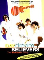Watch Daydream Believers: The Monkees\' Story 2KMovies