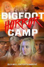 Watch Bigfoot Horror Camp 2KMovies