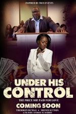 Watch Under His Control 2KMovies
