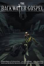 Watch The Backwater Gospel 2KMovies