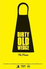 Watch Dirty Old Wedge 2KMovies