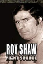 Watch Roy Shaw Fight School 2KMovies