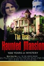Watch The Real Haunted Mansion 2KMovies