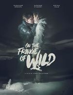Watch On the Fringe of Wild 2KMovies