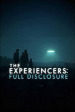Watch The Experiencers: Full Disclosure 2KMovies