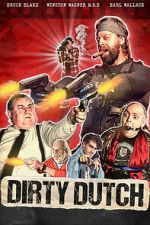 Watch Dirty Dutch 2KMovies