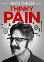 Watch Marc Maron: Thinky Pain (TV Special 2013) 2KMovies