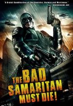 Watch The Bad Samaritan Must Die! 2KMovies
