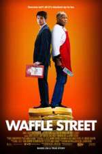 Watch Waffle Street 2KMovies