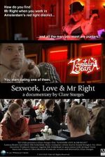 Watch Sexwork, Love & Mr Right 2KMovies
