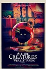 Watch All the Creatures Were Stirring 2KMovies