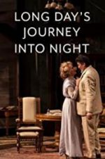 Watch Long Day\'s Journey Into Night: Live 2KMovies
