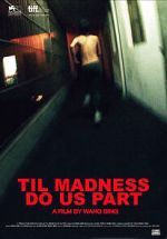 Watch \'Til Madness Do Us Part 2KMovies