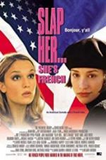 Watch Slap Her, She\'s French! 2KMovies