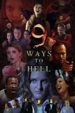 Watch 9 Ways to Hell 2KMovies