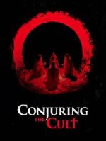 Watch Conjuring the Cult 2KMovies
