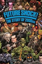 Watch Future Shock! The Story of 2000AD 2KMovies