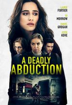 Watch Recipe for Abduction 2KMovies