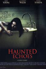 Watch Haunted Echoes 2KMovies