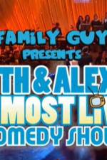 Watch Family Guy Presents Seth & Alex's Almost Live Comedy Show 2KMovies