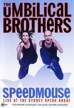Watch The Umbilical Brothers: Speedmouse 2KMovies