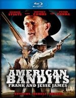 Watch American Bandits: Frank and Jesse James 2KMovies