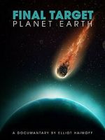 Watch Final Target: Planet Earth 2KMovies