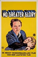 Watch No Greater Glory 2KMovies