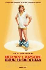 Watch Bucky Larson Born to Be a Star 2KMovies