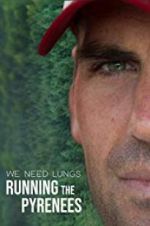 Watch We Need Lungs 2KMovies