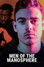 Watch Men of the Manosphere 2KMovies