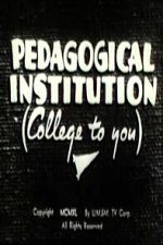 Watch Pedagogical Institution (College to You) 2KMovies