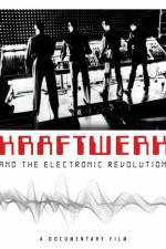 Watch Kraftwerk and the Electronic Revolution 2KMovies