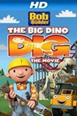 Watch Bob the Builder: Big Dino Dig 2KMovies