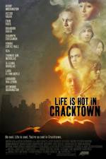 Watch Life Is Hot in Cracktown 2KMovies