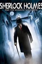 Watch Sherlock Holmes and the Shadow Watchers 2KMovies