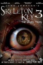 Watch Skeleton Key 3 - The Organ Trail 2KMovies