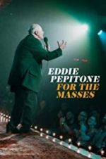 Watch Eddie Pepitone: For the Masses 2KMovies