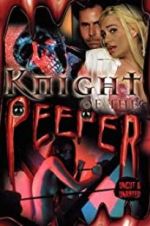 Watch Knight of the Peeper 2KMovies