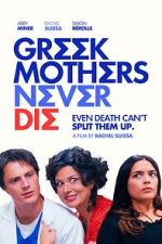 Watch Greek Mothers Never Die 2KMovies