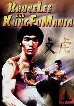 Watch Bruce Lee and Kung Fu Mania 2KMovies