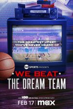 Watch We Beat the Dream Team 2KMovies