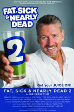 Watch Fat, Sick & Nearly Dead 2 2KMovies