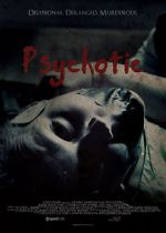Watch Psychotic 2KMovies